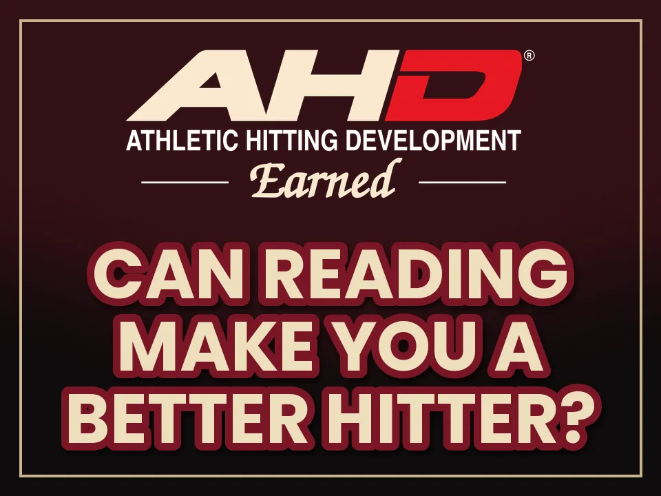 Can Reading Make You a Better Hitter? What the Science Says About How Hitters Learn. AHD Backspin Blog