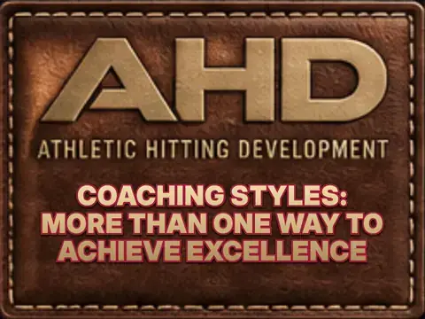 Coaching Styles: More Than One Way to Win — Backspin Blog by Athletic Hitting Development