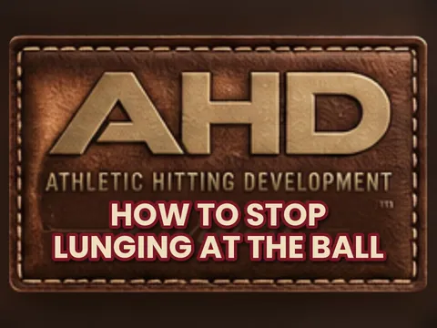 How to Stop Lunging at the Ball: Why Hitters Drift Forward and the Fix — Backspin Blog by Athletic Hitting Development