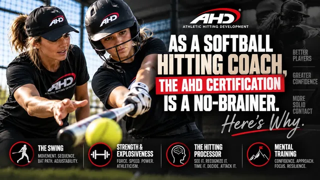 As a Softball Hitting Coach, the AHD Certification Is a No-Brainer. Here’s Why. — Backspin Blog by Athletic Hitting Development