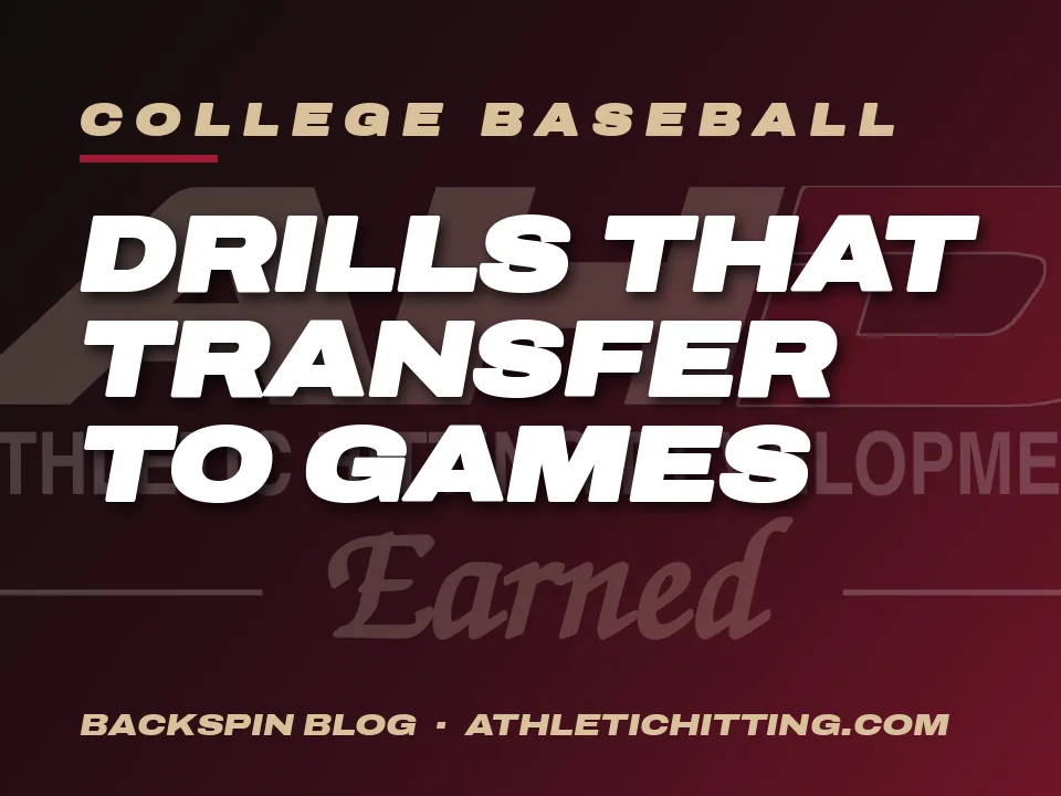 College Baseball Hitting Drills That Transfer to Games. AHD Backspin Blog