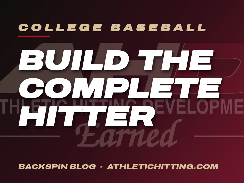 College Baseball Hitting: How to Prepare for Better At-Bats at the Next Level. AHD Backspin Blog