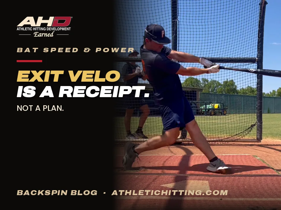 Exit Velo Is a Receipt, Not a Plan. AHD Backspin Blog