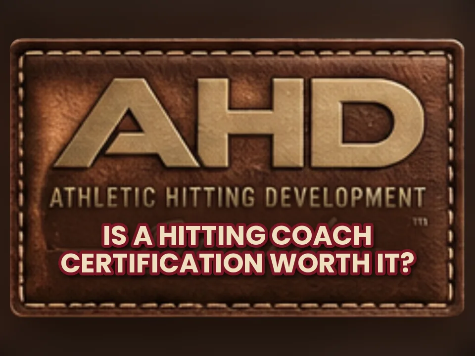 Is a Hitting Coach Certification Worth It? An Honest Answer. AHD Backspin Blog