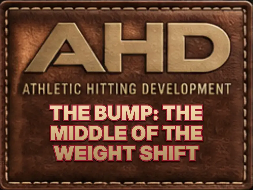 The Bump: The Middle Of The Weight Shift — Backspin Blog by Athletic Hitting Development